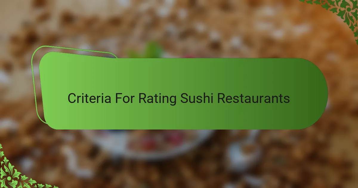 Criteria For Rating Sushi Restaurants