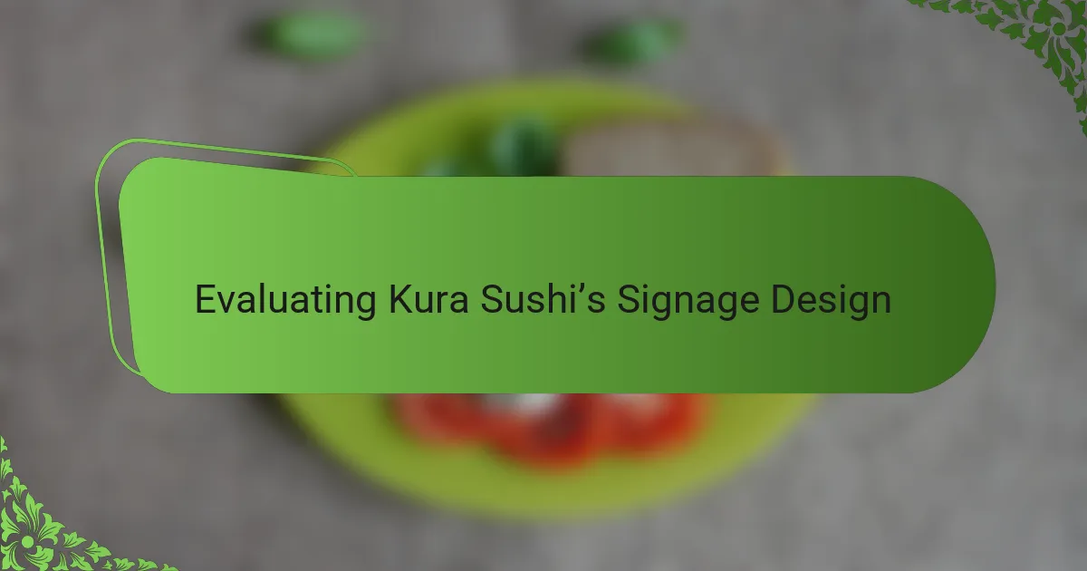 Evaluating Kura Sushi’s Signage Design