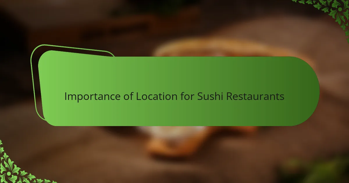 Importance of Location for Sushi Restaurants