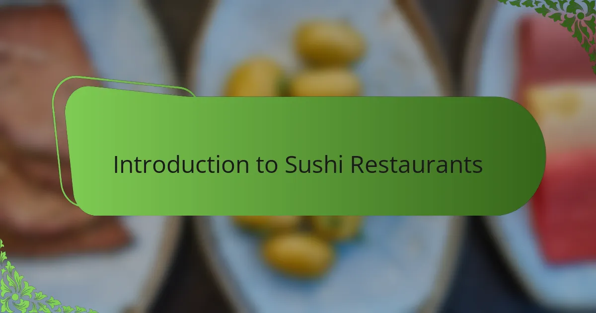 Introduction to Sushi Restaurants