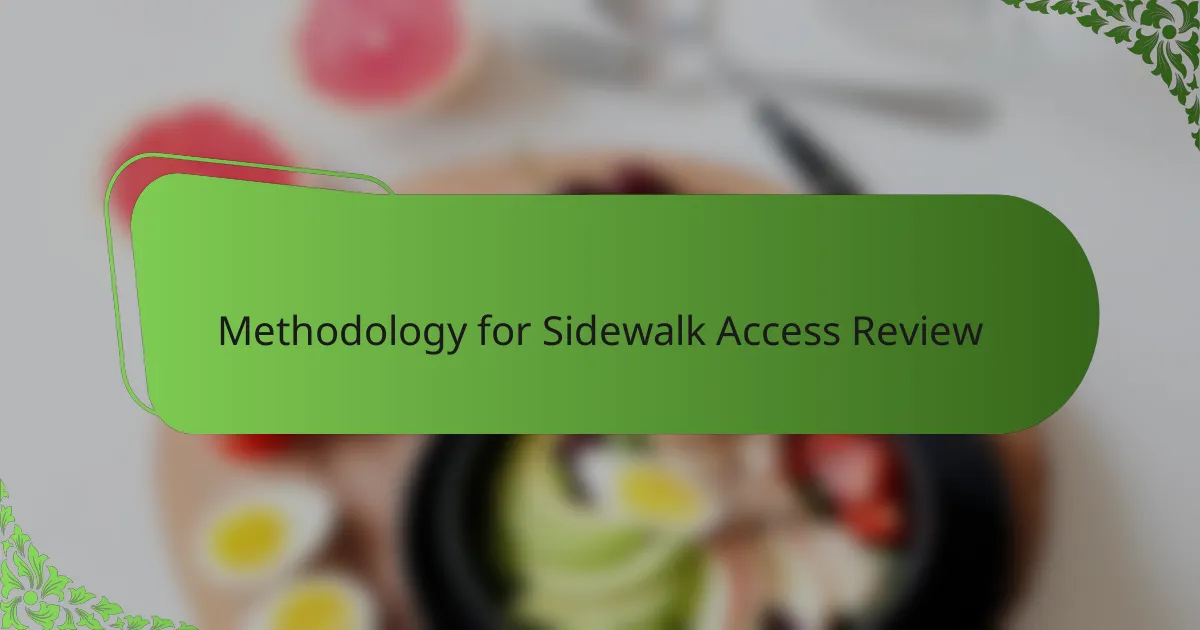 Methodology for Sidewalk Access Review