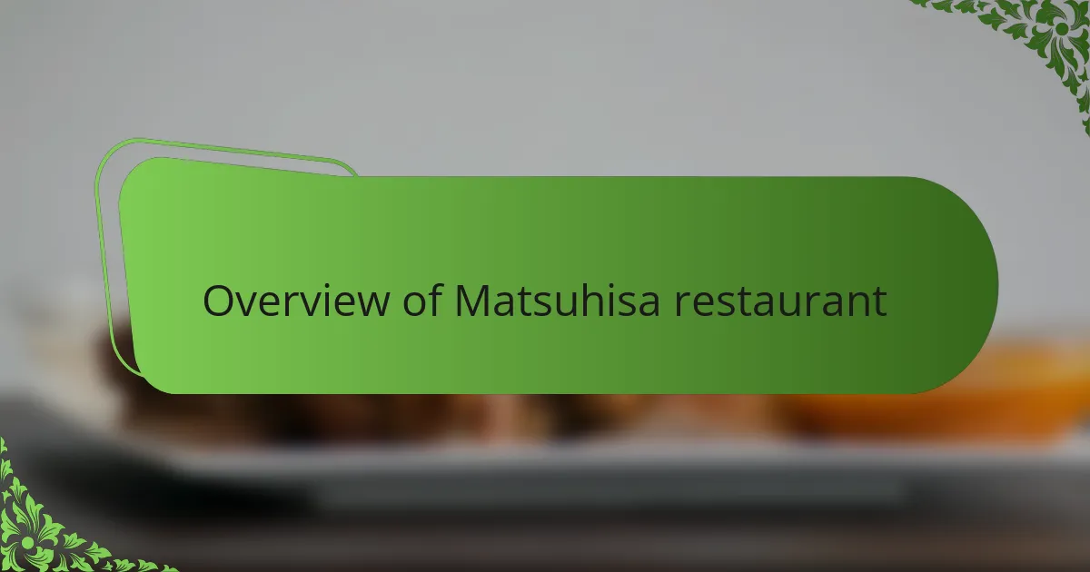 Overview of Matsuhisa restaurant