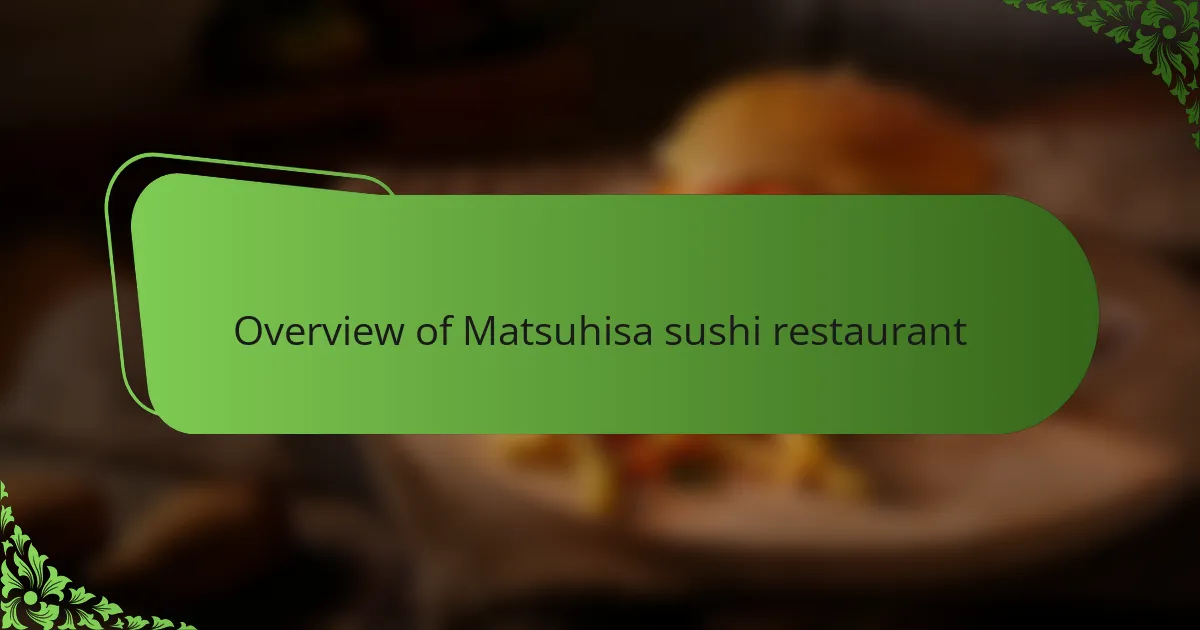 Overview of Matsuhisa sushi restaurant