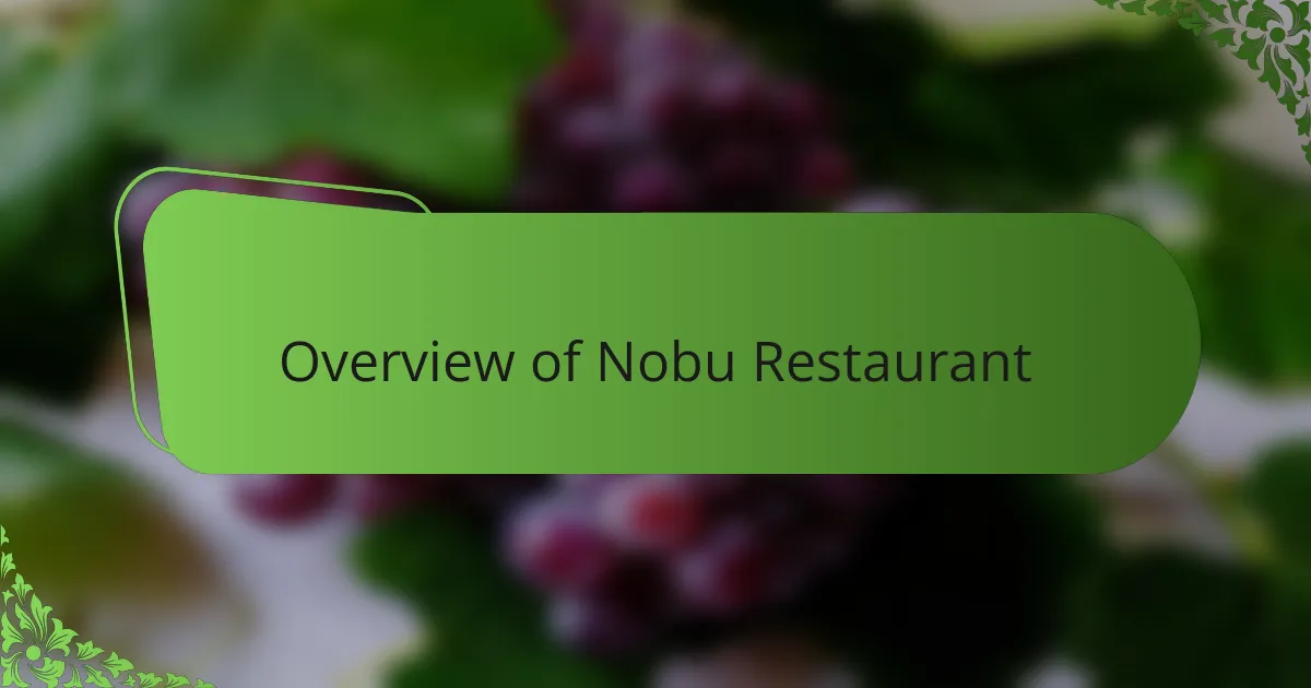 Overview of Nobu Restaurant