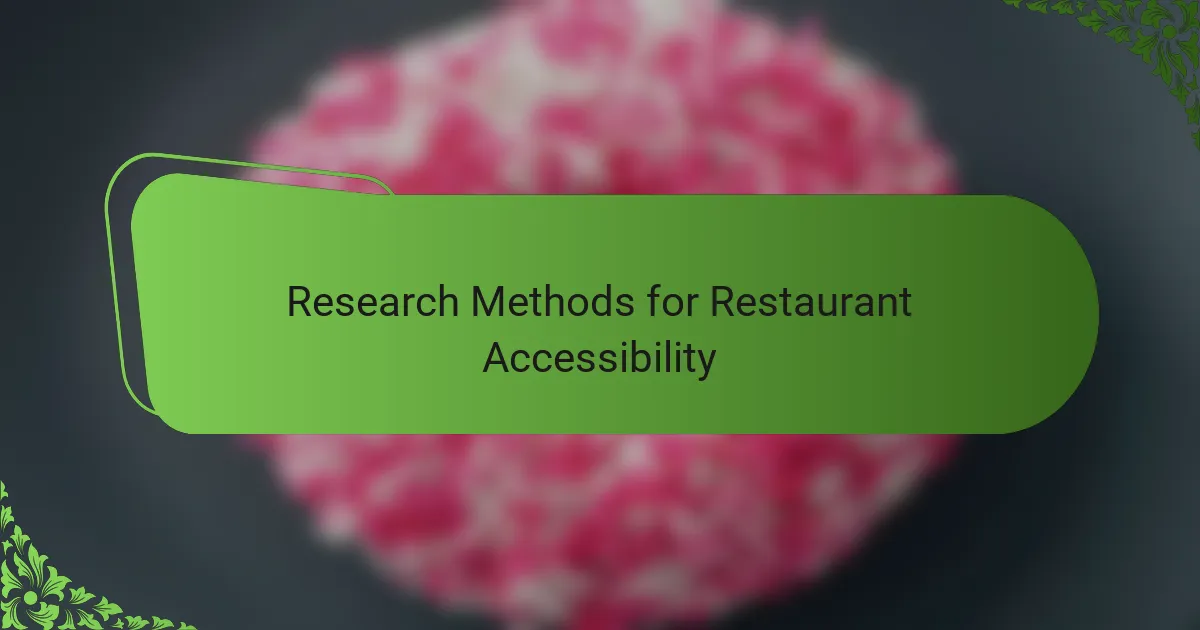 Research Methods for Restaurant Accessibility